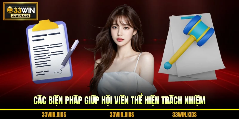 Các biện pháp giúp hội viên thể hiện trách nhiệm