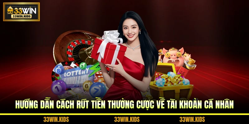 Hướng dẫn cách rút tiền thưởng cược về tài khoản cá nhân